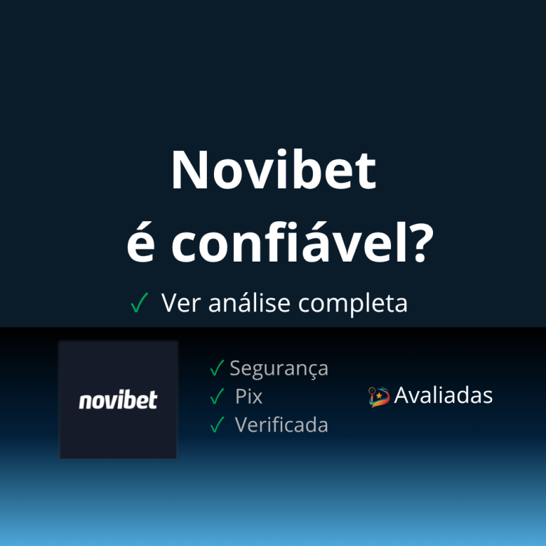 Novibet é confiável no Brasil análise de segurança e Pix.